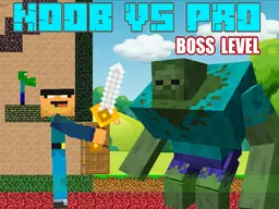 Play Noob vs Pro - Boss Levels free online game at Scratch Games